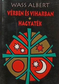 Wass Albert - Vérben és viharban - Hagyaték