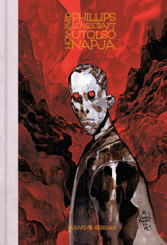 Romuald Giulivo - Howard Phillips Lovecraft utolsó napja