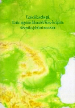 Kupa Lszl  (Szerk.) - Vndorl kisebbsgek