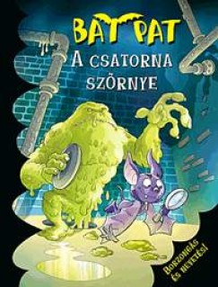 Roberto Pavanello - Bat Pat: A csatorna szrnye