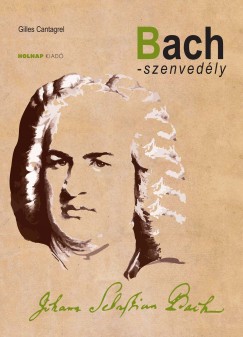 Gilles Cantagrel - Bach-szenvedly