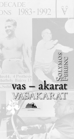 Solymos Ferenc - Vas-akarat - Vasakarat