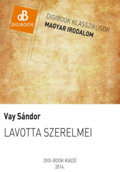 Vay Sndor - Lavotta szerelmei