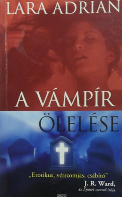 Lara Adrian - A vmpr lelse