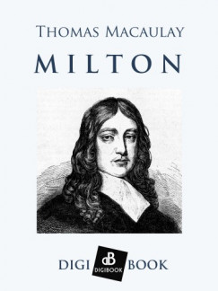 Thomas Babington Macaulay - Milton