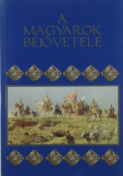 Eszterglyos Jen  (Szerk.) - A magyarok bejvetele