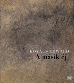 Kov�cs Edward - A m�sik �j
