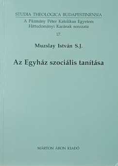 Muzslay István - Az Egyház szociális tanítása