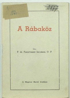 Fenyvessy Jeromos O. P. - A Rbakz