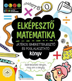 Jacoby Jenny - Elkpeszt matematika - Jtkos ismeretterjeszt s foglalkoztat knyv