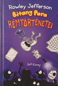 Jeff Kinney - Rowley Jefferson bitang para rémtörténetei