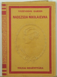 Garsin Vszevodol - Nedezsda Nikolajevna