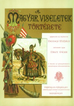 Nagy Gza - A magyar viseletek trtnete