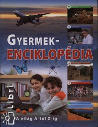 Gczi Zoltn - Gyermekenciklopdia