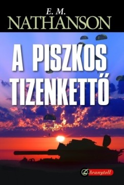 Eric Mick Nathanson - A piszkos tizenkett