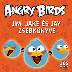 Angry Birds - Jim, Jake és Jay zsebkönyve