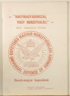 Csobánczi Elemér - "Nagymagyarország vagy nemzethalál!"