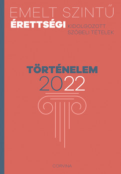 Emelt szint rettsgi trtnelem - 2022