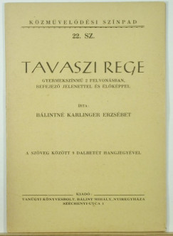 Blintn Karlinger Erzsbet - Tavaszi rege