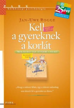 Jan-Uwe Rogge - Kell a gyereknek a korlt