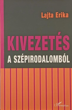 Lajta Erika - Kivezets a szpirodalombl