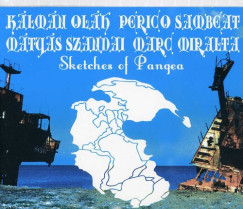 Szandai M�ty�s - Sketches of Pangea CD