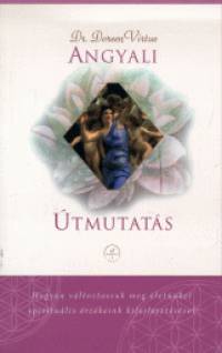 Doreen Virtue - Angyali tmutats