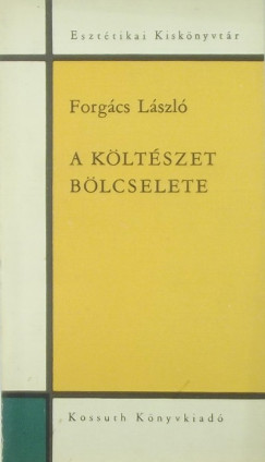 Forgács László - A költészet bölcselete