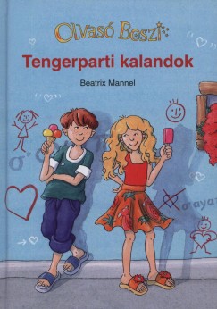 Beatrix Mannel - Tengerparti kalandok