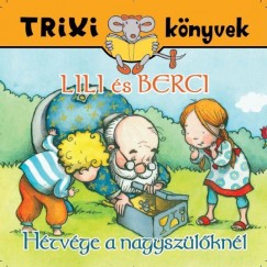 Brckner Judit - Lili s Berci - Htvge a nagyszlknl