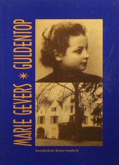 Marie Gevers - Guldentop egy kísértet élete