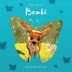 Felix Salten - Kovts Adl - Bambi - Hangosknyv