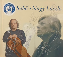 Nagy László - Sebő - Sebő - Nagy László