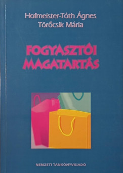 Hofmeister-T�th �gnes - T�r�csik M�ria - Fogyaszt�i magatart�s
