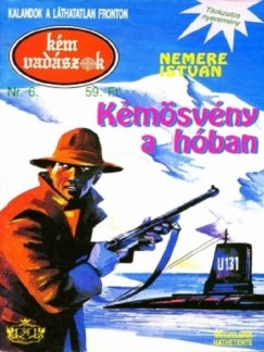 Nemere Istvn - Kmsvny a hban (Kmvadszok-6)