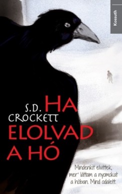 S. D. Crockett - Ha elolvad a h