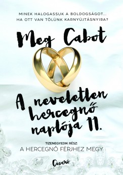 Meg Cabot - A neveletlen hercegn naplja 11.