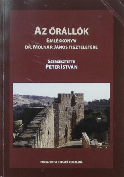 Péter István (Szerk.) - Az őrállók