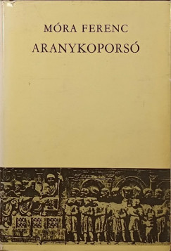 Móra Ferenc - Aranykoporsó