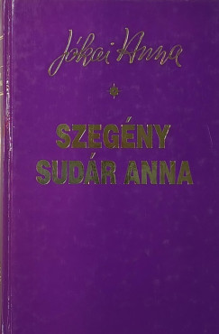 J�kai Anna - Szeg�ny Sud�r Anna - dedik�lt