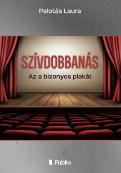 Palots Laura - Szvdobbans - Az a bizonyos plakt