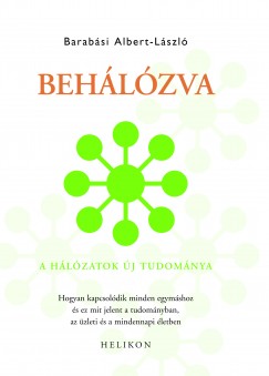 Barabási Albert-László - Behálózva