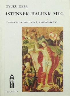 Gyr Gza - Istennek halunk meg