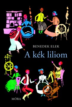 Benedek Elek - Kormos Istvn  (Vl.) - A kk liliom