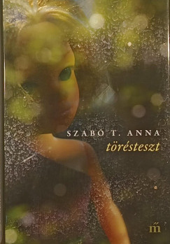 Szab T. Anna - Trsteszt