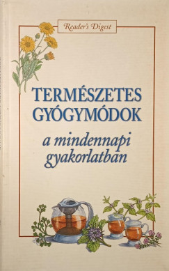 Dib�s Gabriella  (Szerk.) - Term�szetes gy�gym�dok