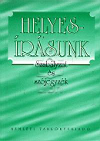 Fábián Pál (Szerk.) - Helyesírásunk - Szabályzat és szójegyzék
