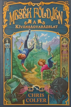 Chris Colfer - A kívánságvarázslat