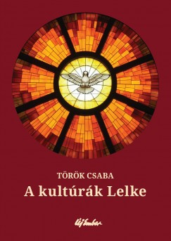 Trk Csaba - A kultrk Lelke