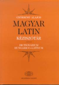 Gyrksy Alajos - Magyar - latin kzisztr